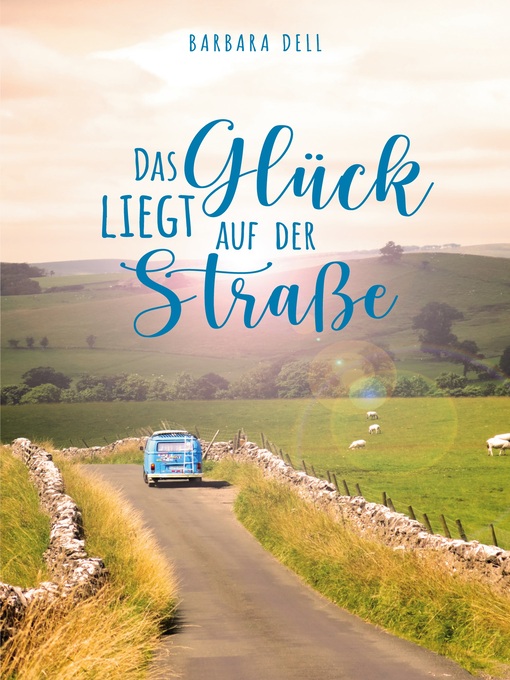 Title details for Das Glück liegt auf der Straße by Barbara Dell - Wait list